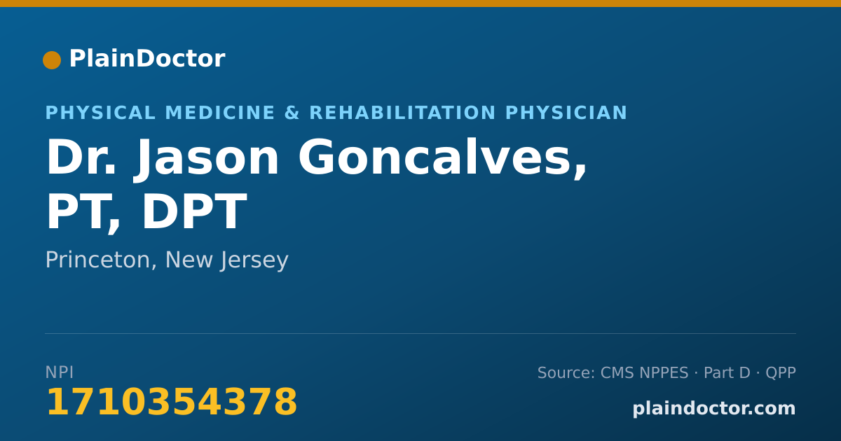 Shareable card for Jason Goncalves, PT, DPT - Physical Medicine & Rehabilitation Physician, Princeton, NJ