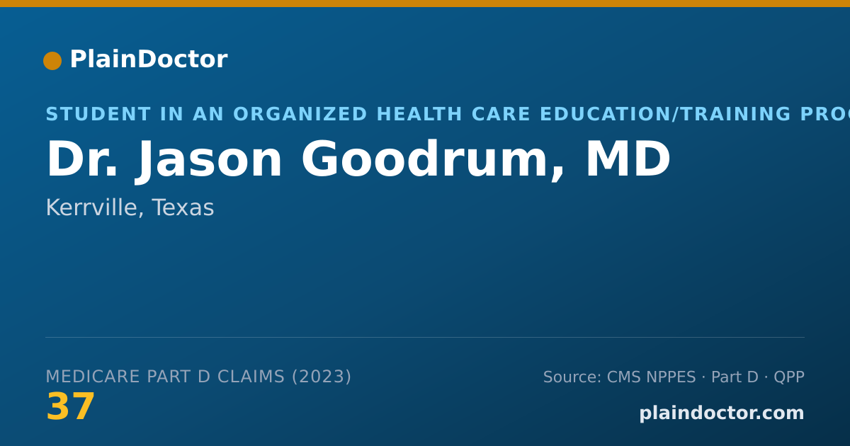 Shareable card for Jason Goodrum, MD - Student in an Organized Health Care Education/Training Program, Kerrville, TX