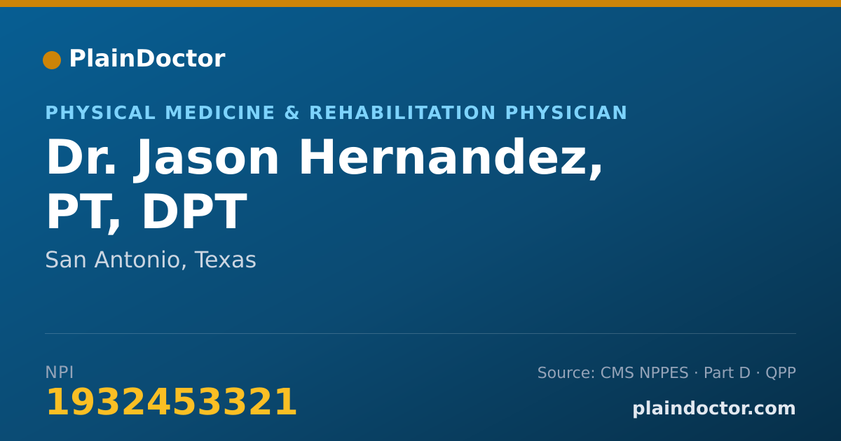 Shareable card for Jason Hernandez, PT, DPT - Physical Medicine & Rehabilitation Physician, San Antonio, TX