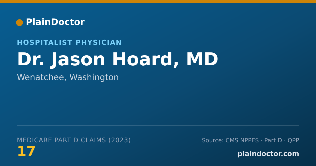 Shareable card for Jason Hoard, MD - Hospitalist Physician, Wenatchee, WA