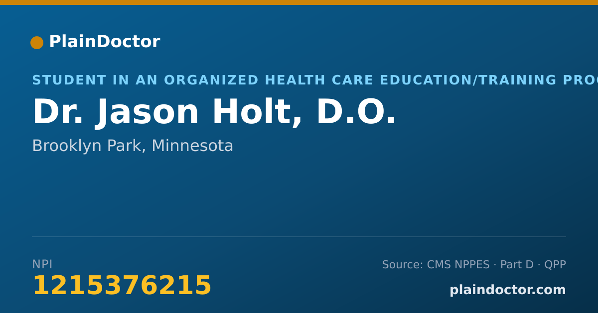 Shareable card for Jason Holt, D.O. - Student in an Organized Health Care Education/Training Program, Brooklyn Park, MN