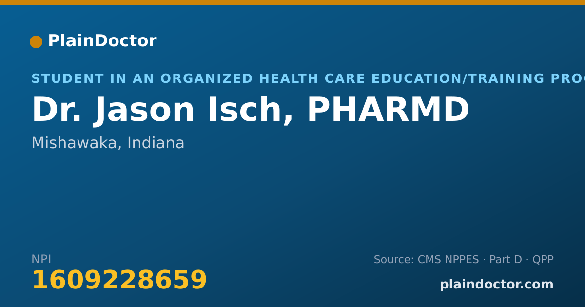 Shareable card for Jason Isch, PHARMD - Student in an Organized Health Care Education/Training Program, Mishawaka, IN