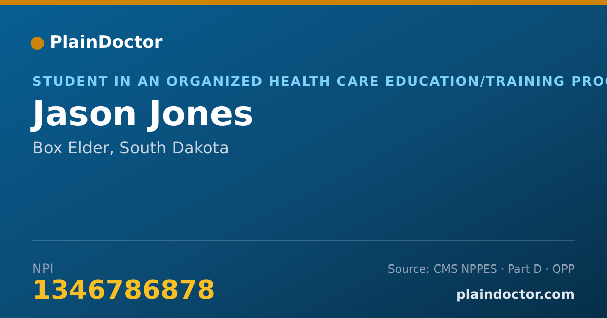 Shareable card for Jason Jones - Student in an Organized Health Care Education/Training Program, Box Elder, SD
