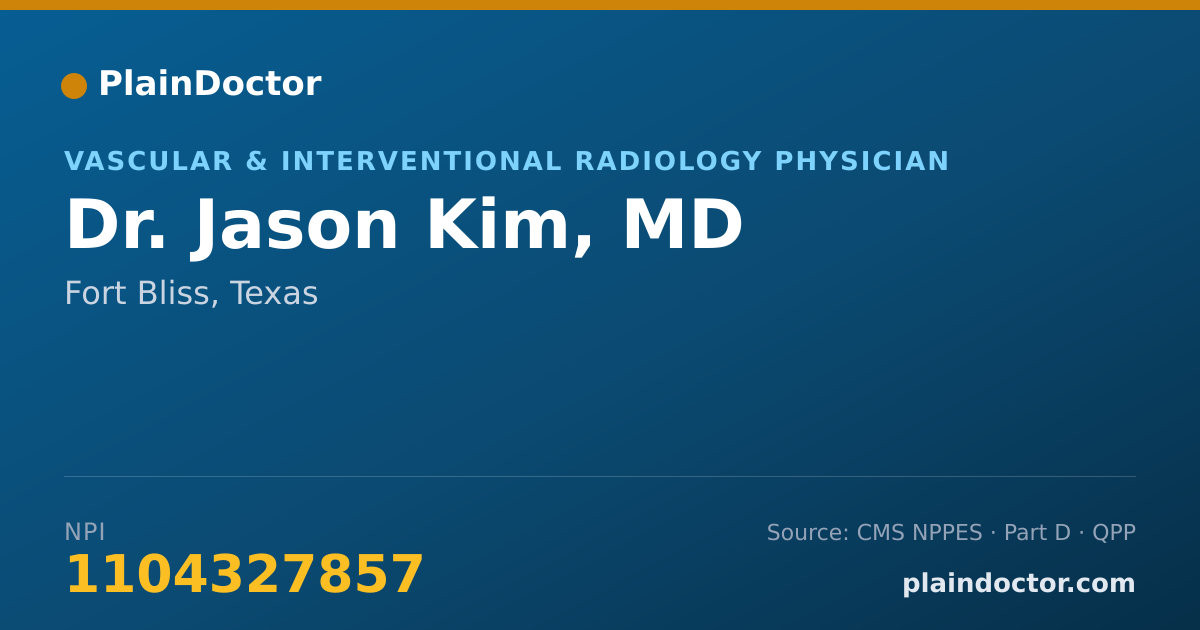 Shareable card for Jason Kim, MD - Vascular & Interventional Radiology Physician, Fort Bliss, TX