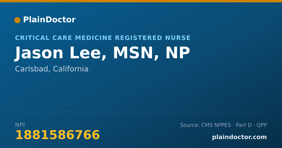 Shareable card for Jason Lee, MSN, NP - Critical Care Medicine Registered Nurse, Carlsbad, CA
