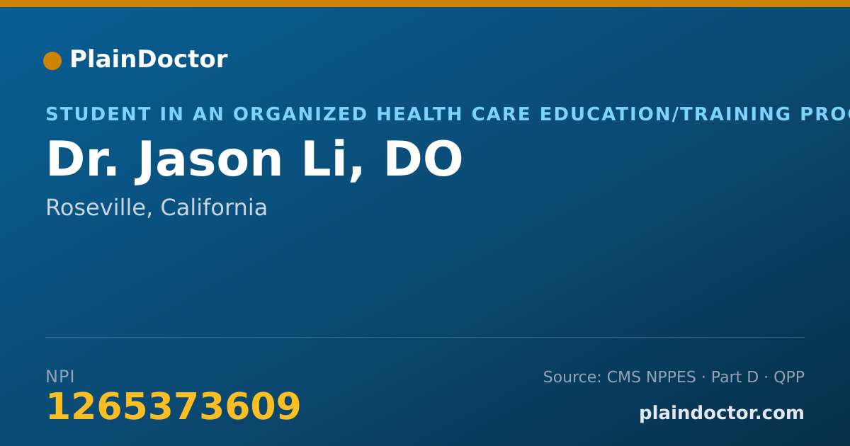 Shareable card for Jason Li, DO - Student in an Organized Health Care Education/Training Program, Roseville, CA