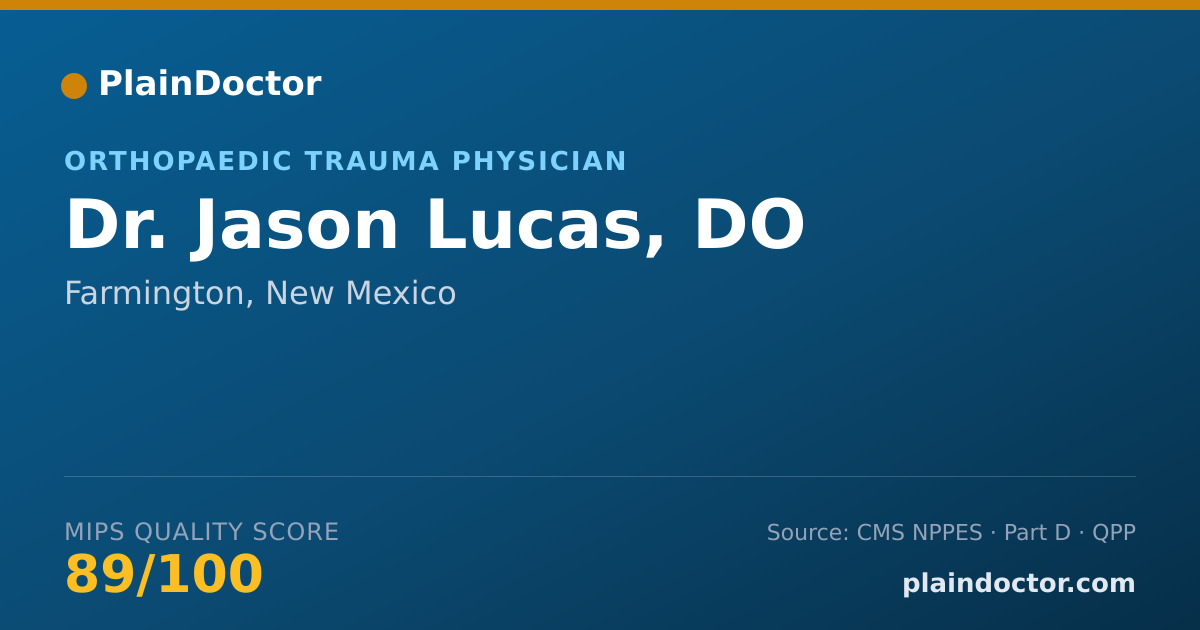 Shareable card for Jason Lucas, DO - Orthopaedic Trauma Physician, Farmington, NM
