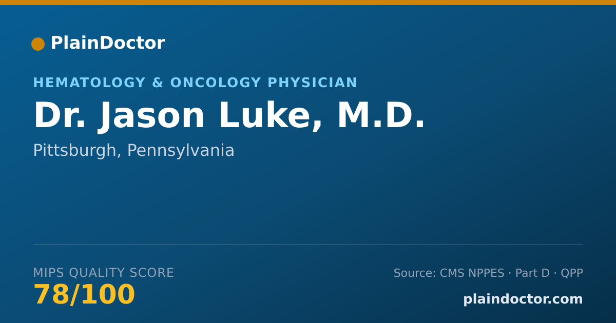 Shareable card for Jason Luke, M.D. - Hematology & Oncology Physician, Pittsburgh, PA