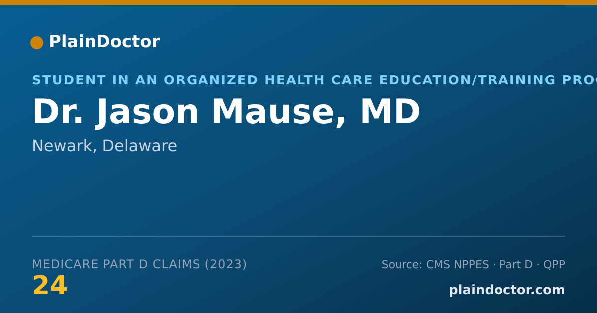 Shareable card for Jason Mause, MD - Student in an Organized Health Care Education/Training Program, Newark, DE