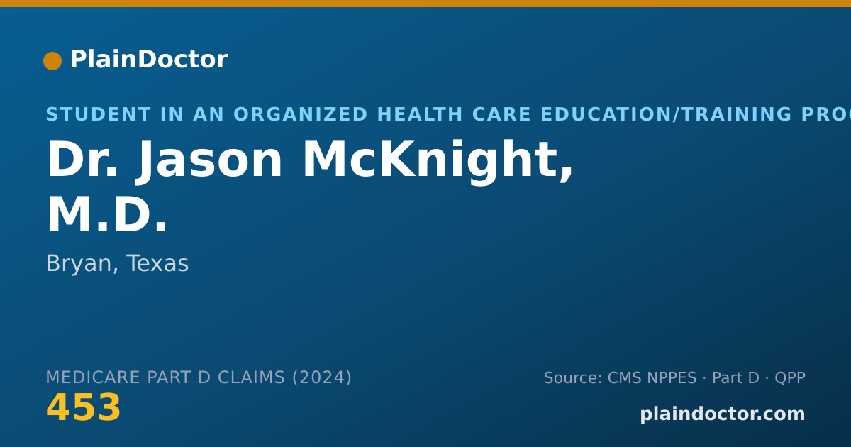 Shareable card for Jason McKnight, M.D. - Student in an Organized Health Care Education/Training Program, Bryan, TX