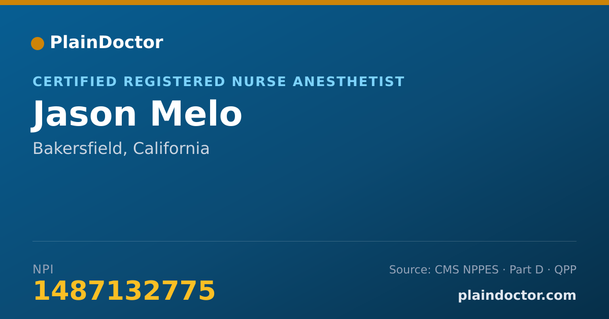 Shareable card for Jason Melo - Certified Registered Nurse Anesthetist, Bakersfield, CA