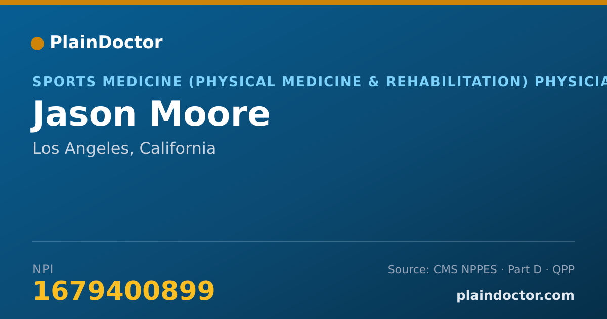 Shareable card for Jason Moore - Sports Medicine (Physical Medicine & Rehabilitation) Physician, Los Angeles, CA