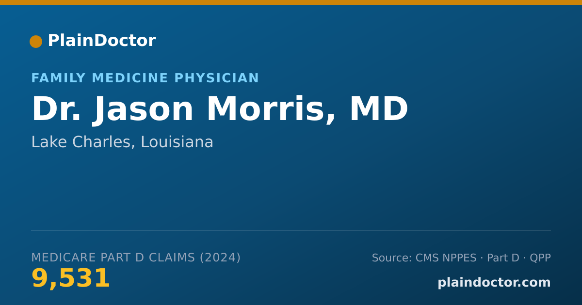 Shareable card for Jason Morris, MD - Family Medicine Physician, Lake Charles, LA