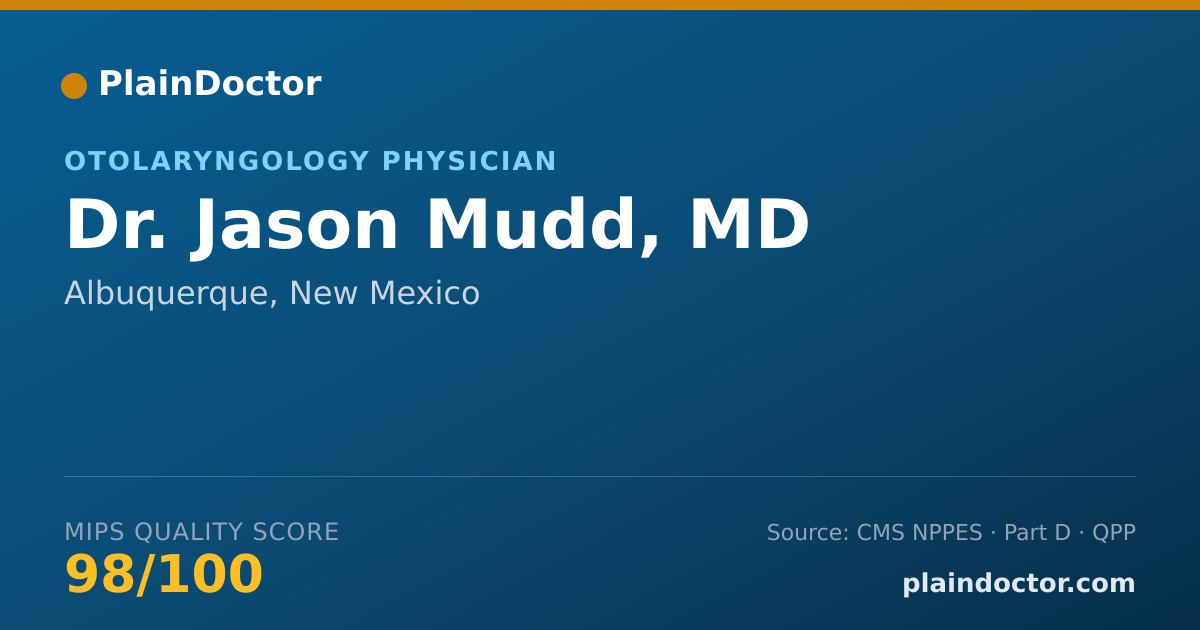 Shareable card for Jason Mudd, MD - Otolaryngology Physician, Albuquerque, NM