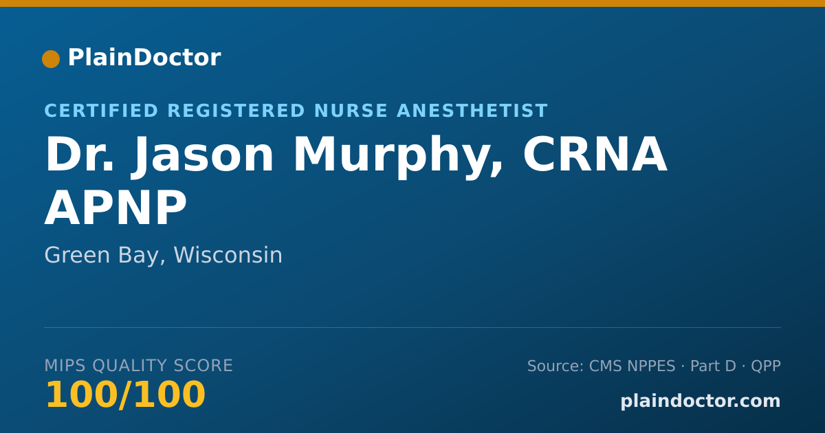 Shareable card for Jason Murphy, CRNA APNP - Certified Registered Nurse Anesthetist, Green Bay, WI