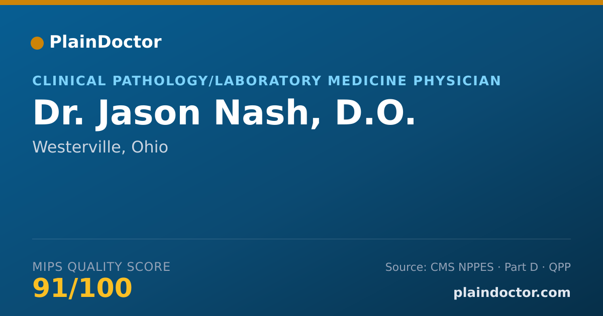Shareable card for Jason Nash, D.O. - Clinical Pathology/Laboratory Medicine Physician, Westerville, OH