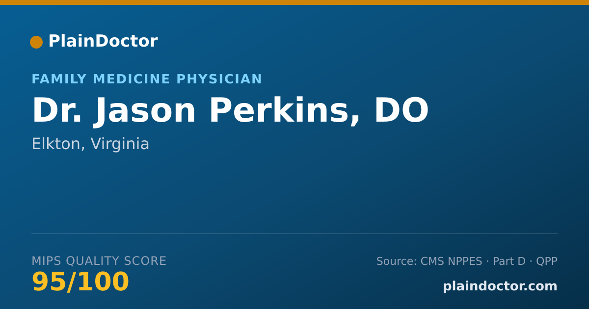 Shareable card for Jason Perkins, DO - Family Medicine Physician, Elkton, VA