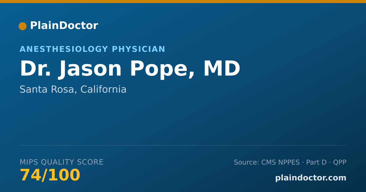 Shareable card for Jason Pope, MD - Anesthesiology Physician, Santa Rosa, CA