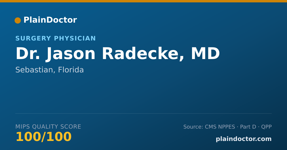 Shareable card for Jason Radecke, MD - Surgery Physician, Sebastian, FL