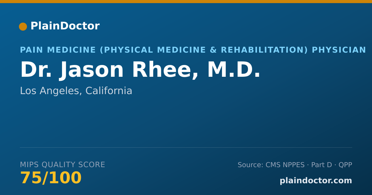 Shareable card for Jason Rhee, M.D. - Pain Medicine (Physical Medicine & Rehabilitation) Physician, Los Angeles, CA