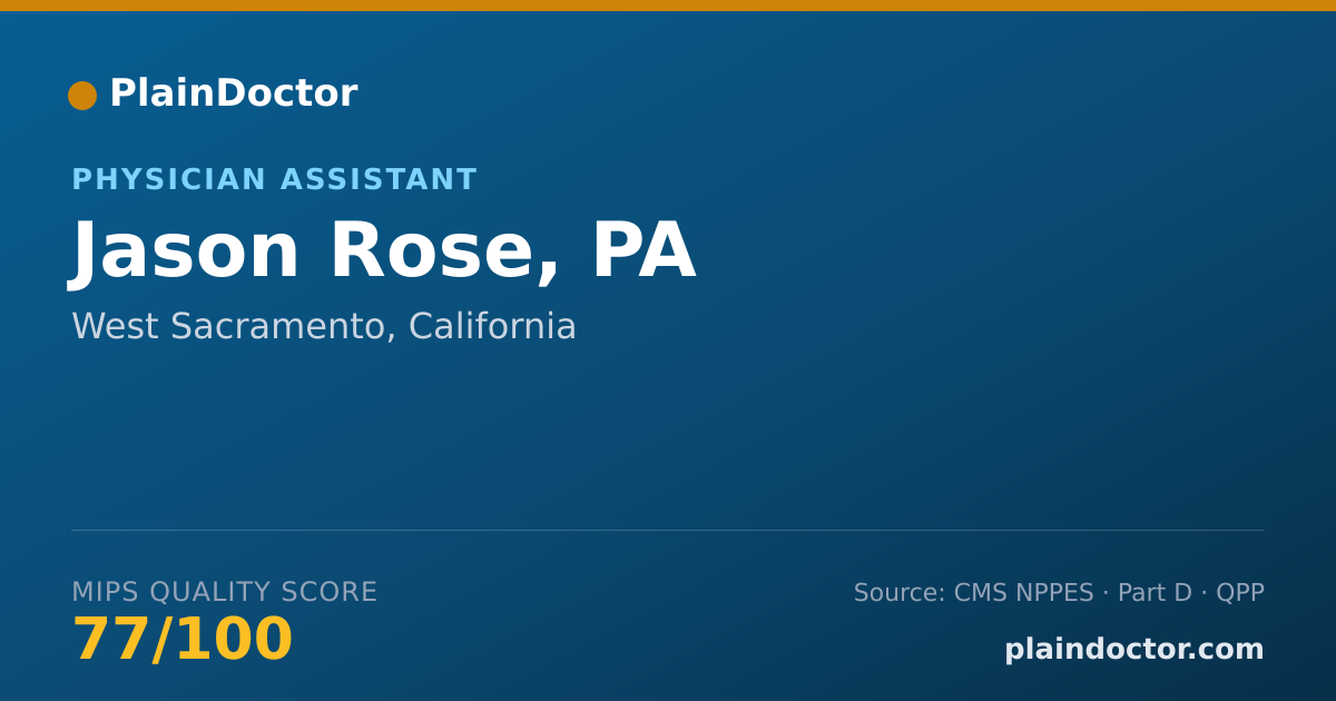 Shareable card for Jason Rose, PA - Physician Assistant, West Sacramento, CA