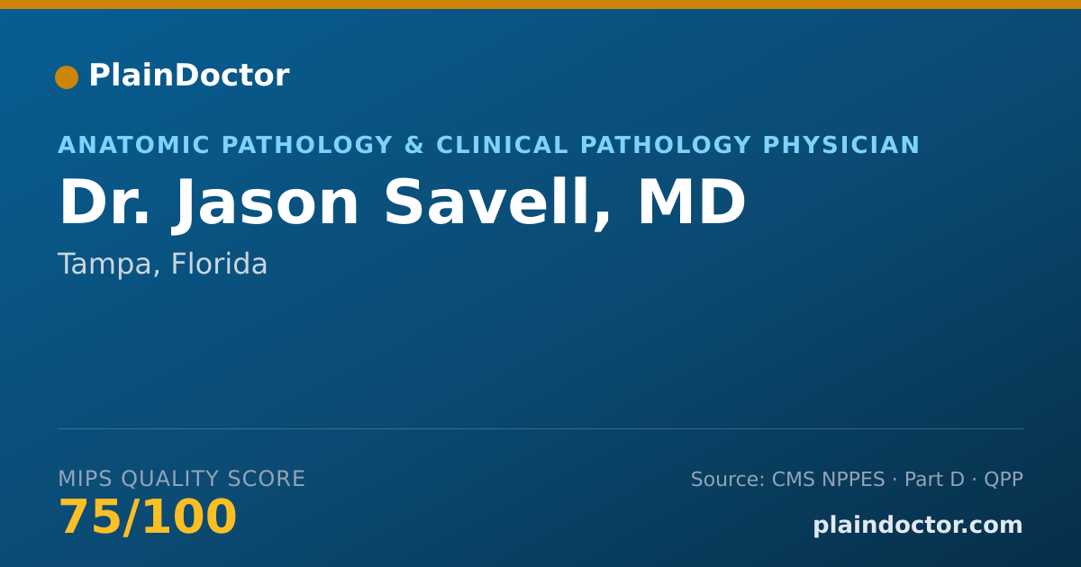 Shareable card for Jason Savell, MD - Anatomic Pathology & Clinical Pathology Physician, Tampa, FL