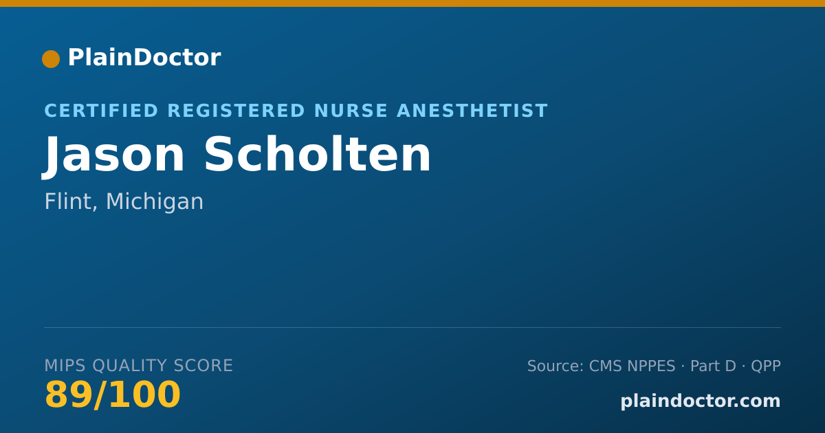 Shareable card for Jason Scholten - Certified Registered Nurse Anesthetist, Flint, MI