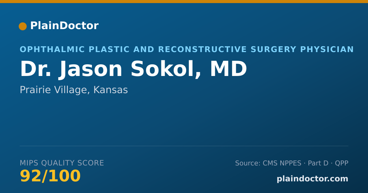 Shareable card for Jason Sokol, MD - Ophthalmic Plastic and Reconstructive Surgery Physician, Prairie Village, KS