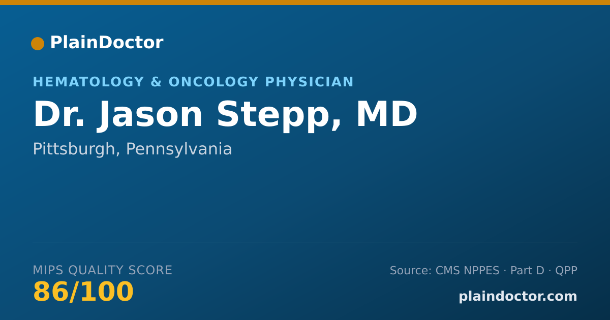 Shareable card for Jason Stepp, MD - Hematology & Oncology Physician, Pittsburgh, PA