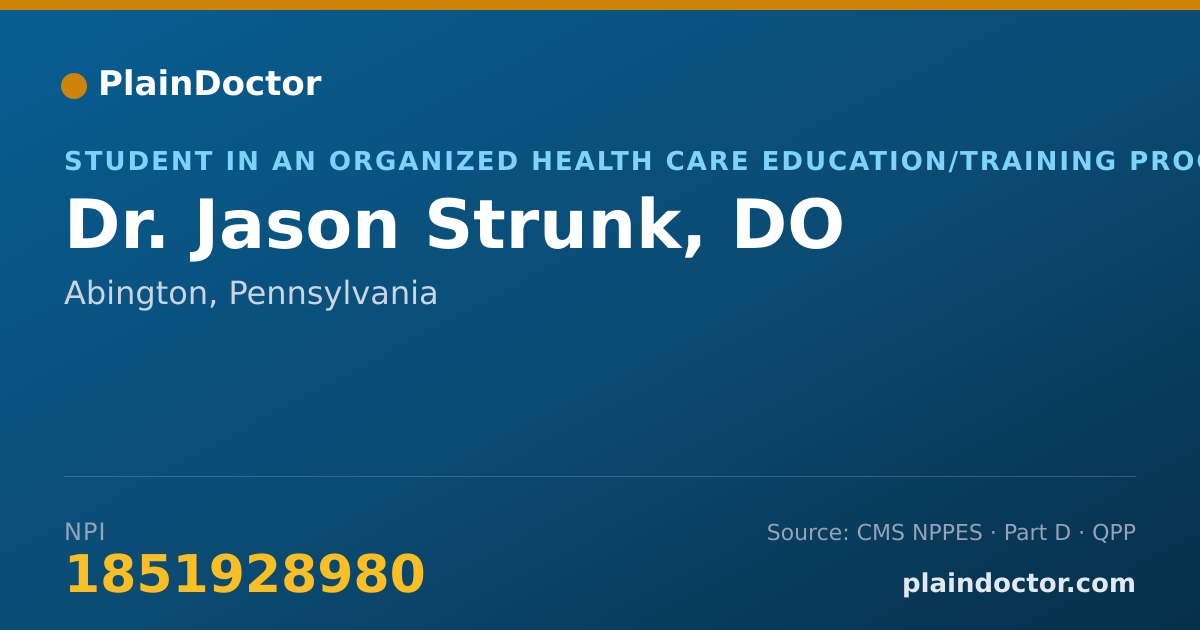 Shareable card for Jason Strunk, DO - Student in an Organized Health Care Education/Training Program, Abington, PA