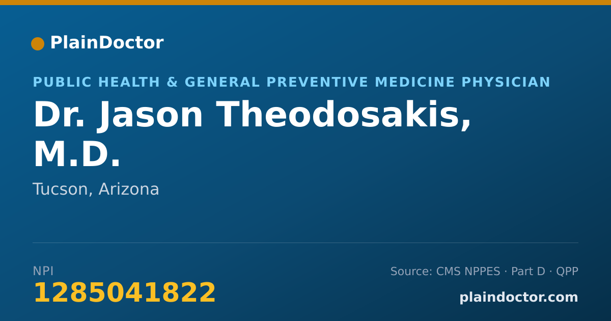 Shareable card for Jason Theodosakis, M.D. - Public Health & General Preventive Medicine Physician, Tucson, AZ