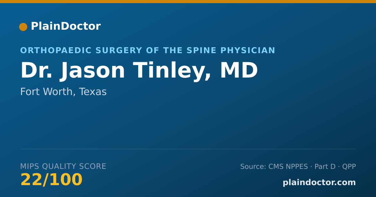 Shareable card for Jason Tinley, MD - Orthopaedic Surgery of the Spine Physician, Fort Worth, TX