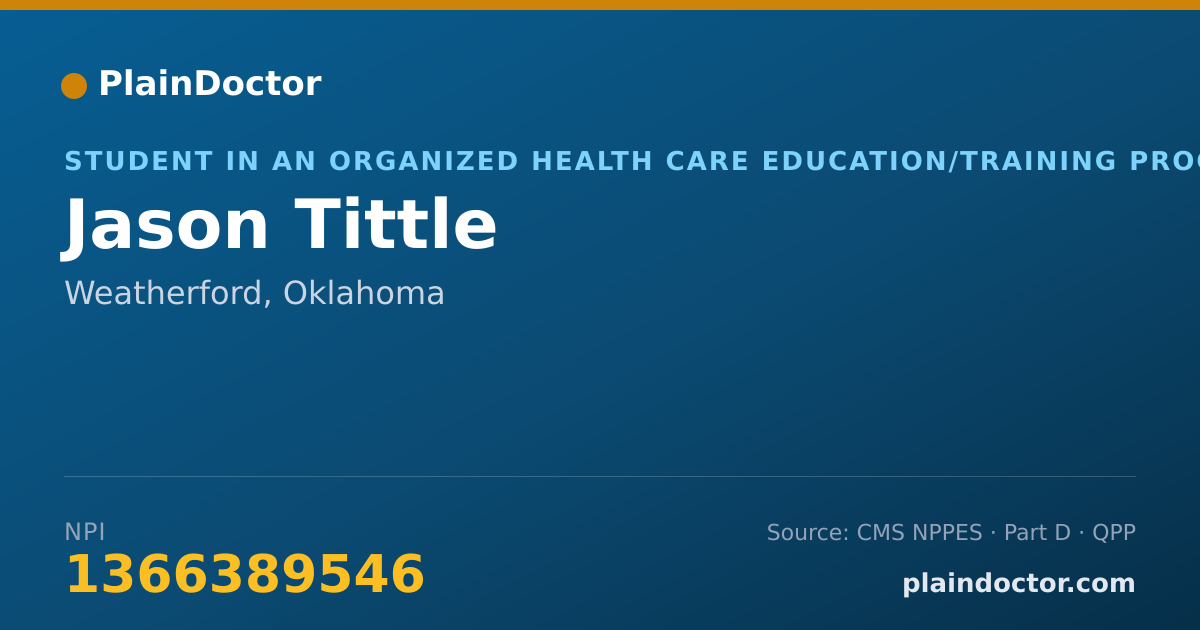 Shareable card for Jason Tittle - Student in an Organized Health Care Education/Training Program, Weatherford, OK
