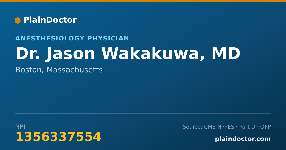 Shareable card for Jason Wakakuwa, MD - Anesthesiology Physician, Boston, MA