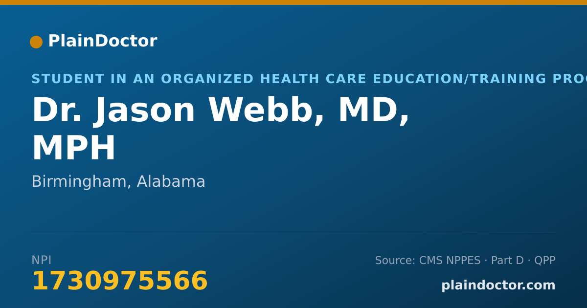 Shareable card for Jason Webb, MD, MPH - Student in an Organized Health Care Education/Training Program, Birmingham, AL