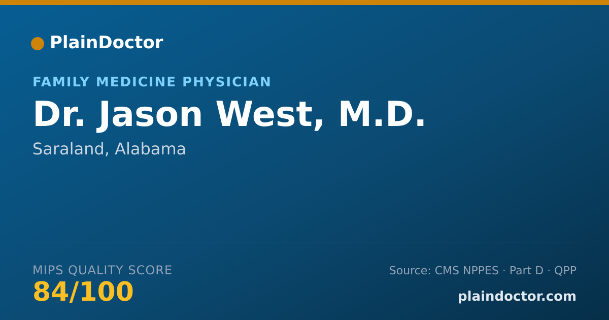Shareable card for Jason West, M.D. - Family Medicine Physician, Saraland, AL