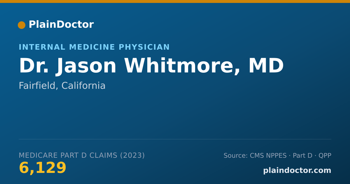 Shareable card for Jason Whitmore, MD - Internal Medicine Physician, Fairfield, CA