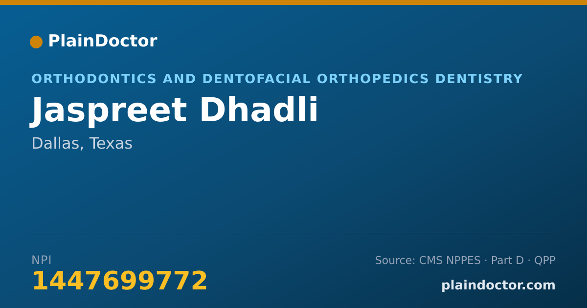 Shareable card for Jaspreet Dhadli - Orthodontics and Dentofacial Orthopedics Dentistry, Dallas, TX