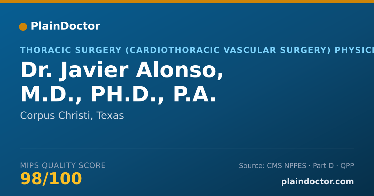 Shareable card for Javier Alonso, M.D., PH.D., P.A. - Thoracic Surgery (Cardiothoracic Vascular Surgery) Physician, Corpus Christi, TX