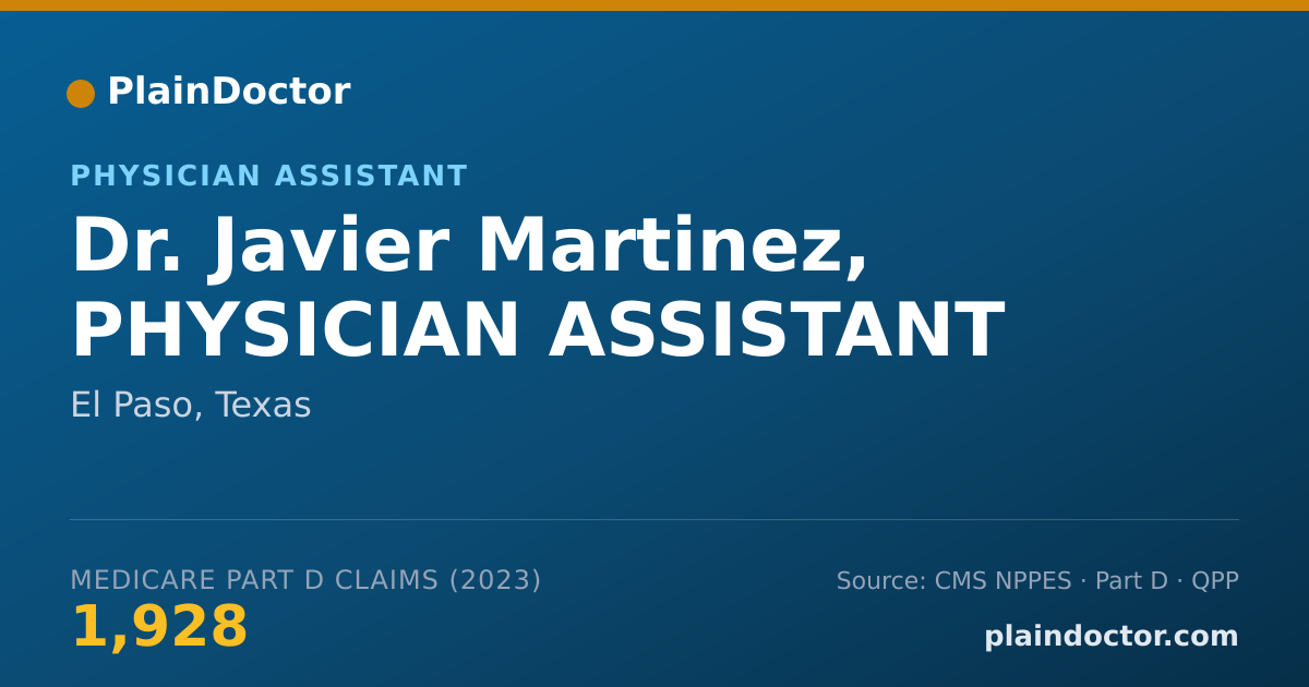 Shareable card for Javier Martinez, PHYSICIAN ASSISTANT - Physician Assistant, El Paso, TX