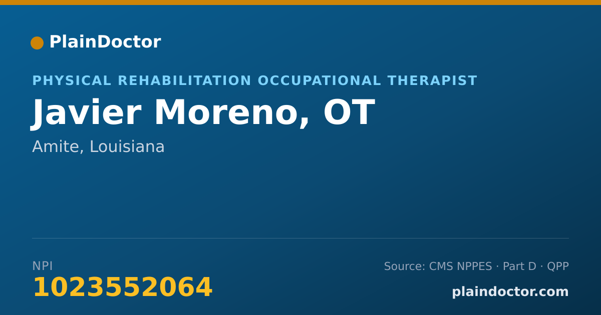 Shareable card for Javier Moreno, OT - Physical Rehabilitation Occupational Therapist, Amite, LA