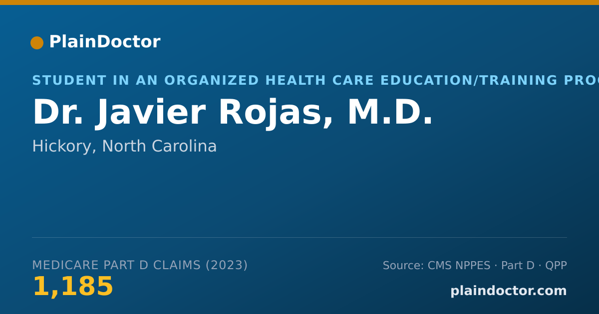 Shareable card for Javier Rojas, M.D. - Student in an Organized Health Care Education/Training Program, Hickory, NC