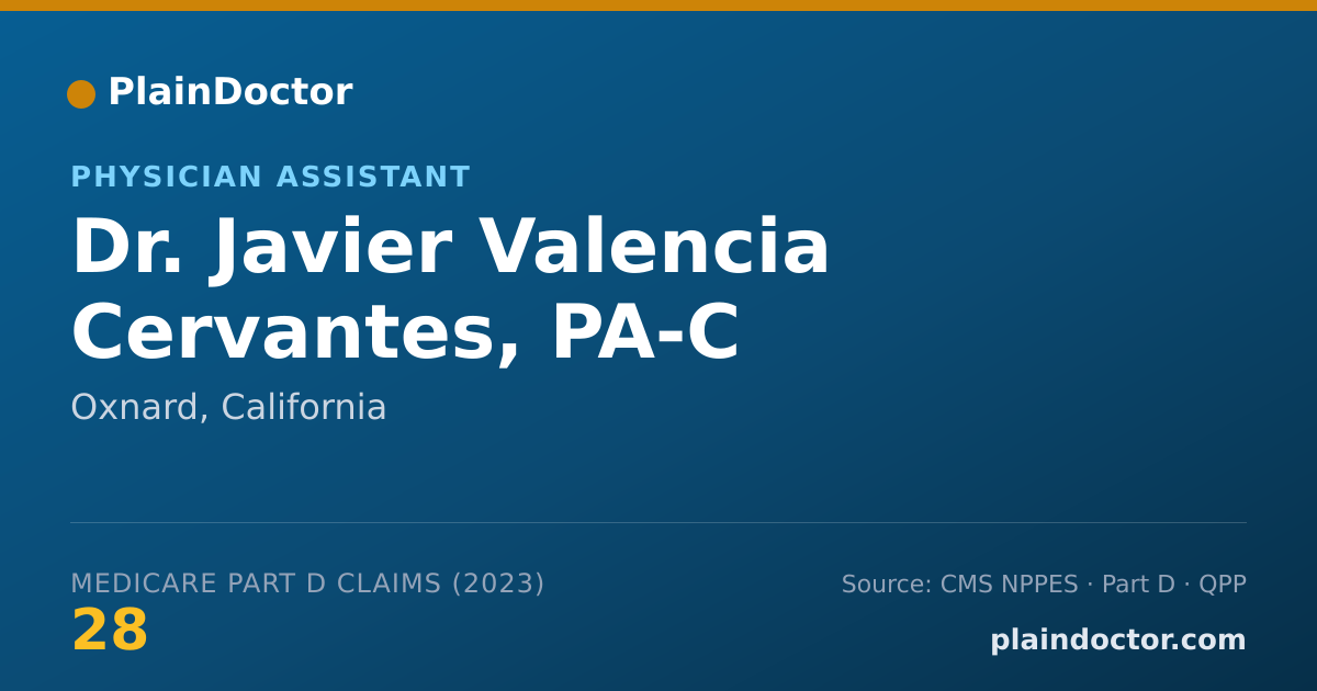 Shareable card for Javier Valencia Cervantes, PA-C - Physician Assistant, Oxnard, CA