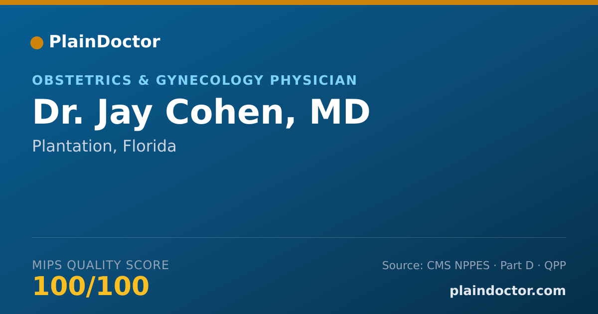 Shareable card for Jay Cohen, MD - Obstetrics & Gynecology Physician, Plantation, FL