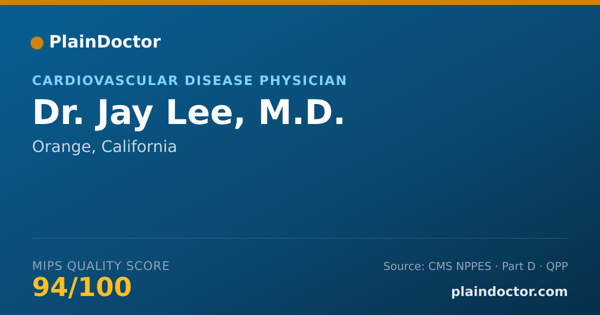 Shareable card for Jay Lee, M.D. - Cardiovascular Disease Physician, Orange, CA