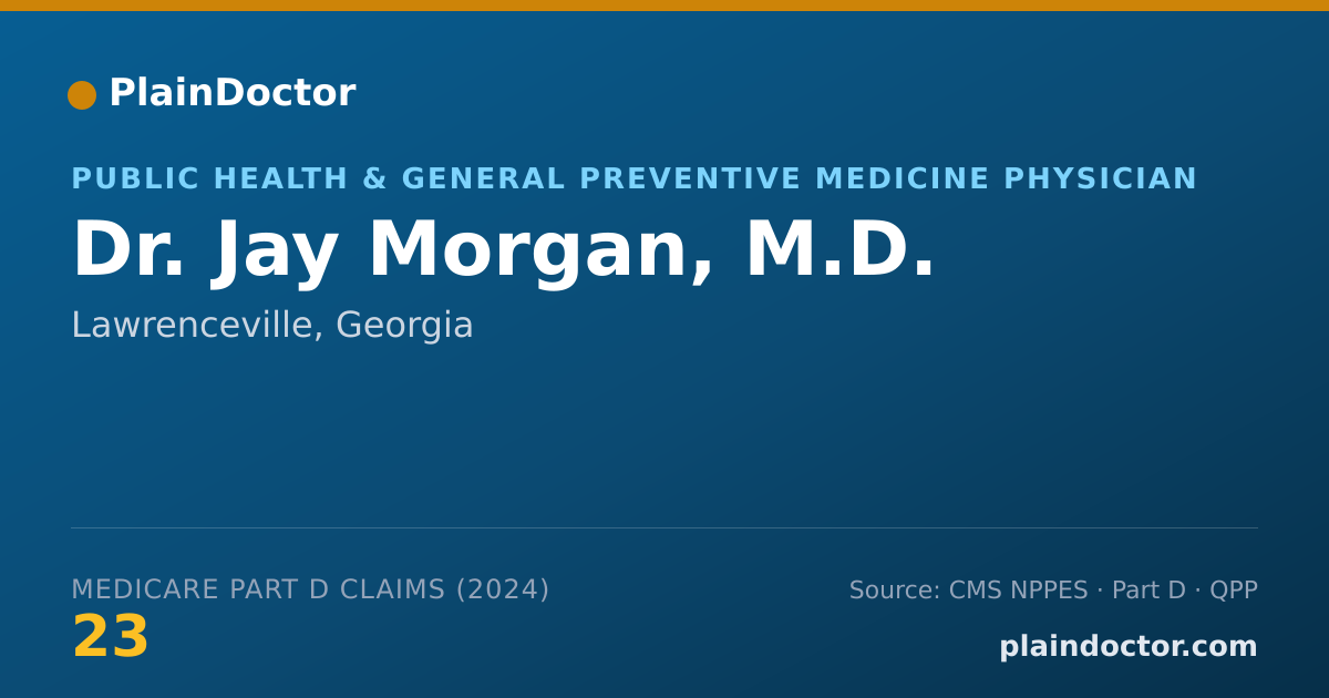 Shareable card for Jay Morgan, M.D. - Public Health & General Preventive Medicine Physician, Lawrenceville, GA