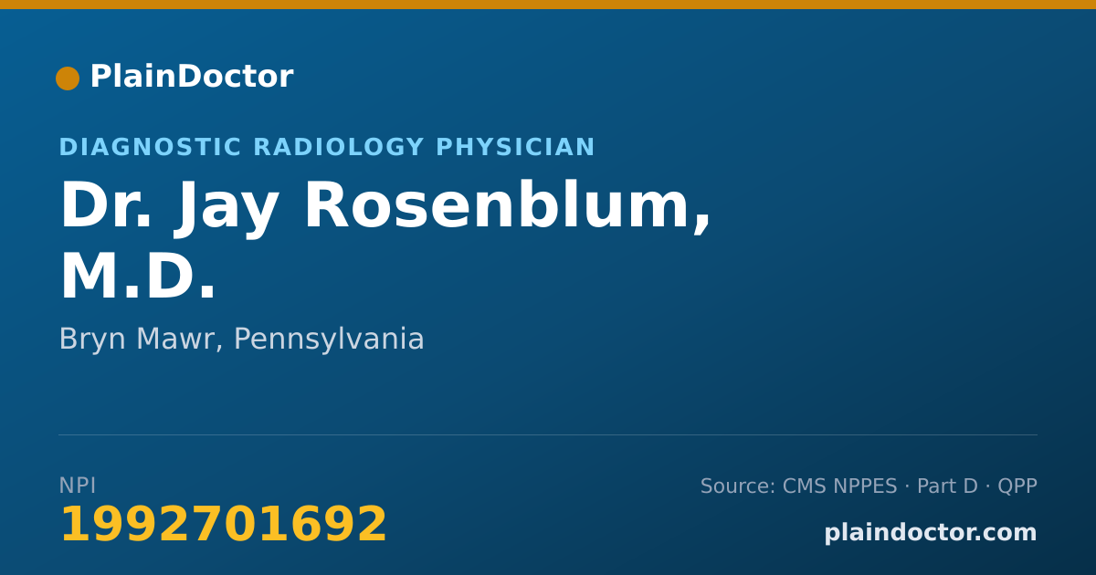 Shareable card for Jay Rosenblum, M.D. - Diagnostic Radiology Physician, Bryn Mawr, PA