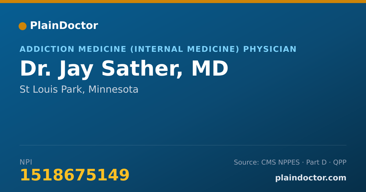 Shareable card for Jay Sather, MD - Addiction Medicine (Internal Medicine) Physician, St Louis Park, MN