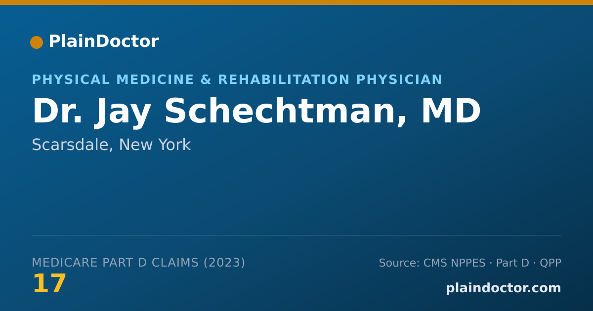Shareable card for Jay Schechtman, MD - Physical Medicine & Rehabilitation Physician, Scarsdale, NY
