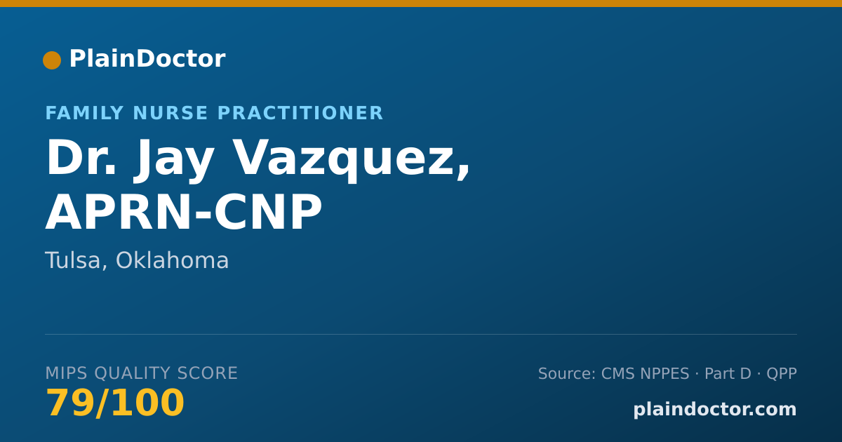 Shareable card for Jay Vazquez, APRN-CNP - Family Nurse Practitioner, Tulsa, OK